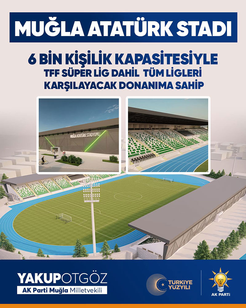 AK Parti Muğla Milletvekili Yakup Otgöz, Muğla Atatürk Stadyumu açıklaması